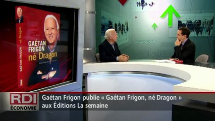 RDI Économie - Entrevue Gaétan Frigon