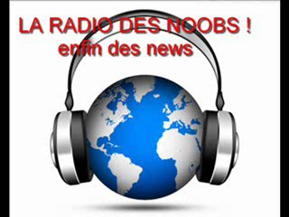 La Radio Des Noobs bonus -Question