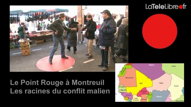 Point Rouge #36 à Montreuil: les racines du conflit Malien