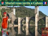 Muriel vous invite dans la ville de Cahors France