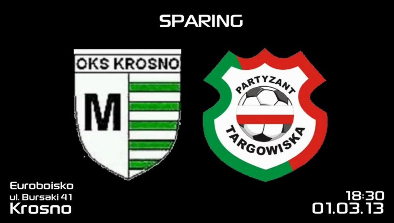 Sparing: OKS Markiewicza Krosno - Partyzant Targowiska