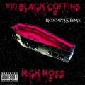 RICK ROSS - 100 BLACK COFFINS - RICOCHET UK DRUM AND BASS REMIX