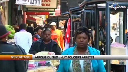 Afrique du Sud : 8 policiers arrêtés