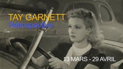 Rétrospective Tay Garnett - Présentation par Jean-François Rauger