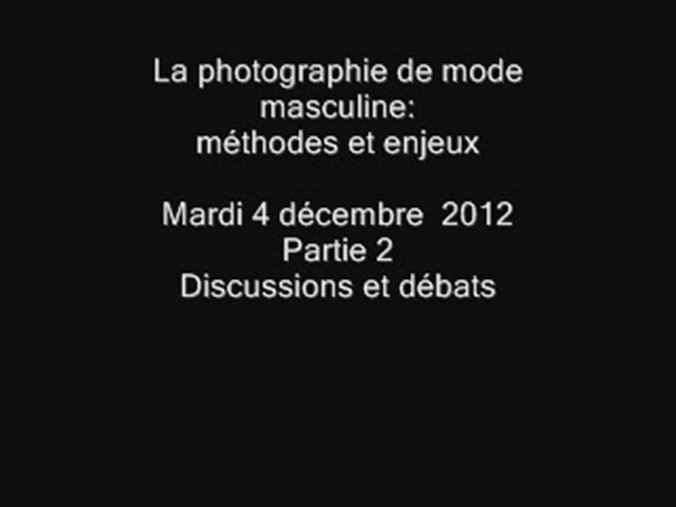 04.12.12 n°2 - Séminaire histoire de la mode et du vêtement - La mode : objet d’études ? (II) - Séance du 4 décembre 2012 – Deuxième partie