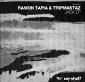 Ramon Tapia & Tripmastaz - Jack EP - Boogie Freak (Original Mix) [Say What? Recordings]