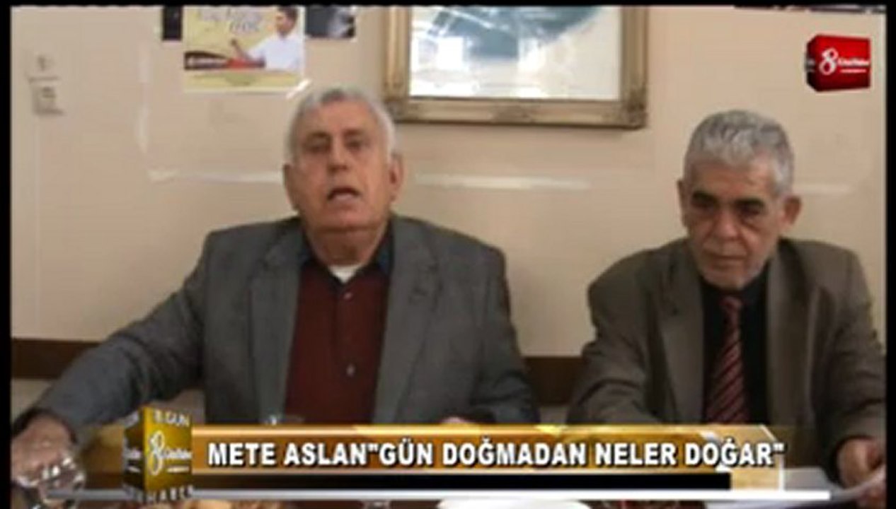 METE ASLAN 8.GÜN HABER