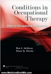 Medicine Book Review: Conditions in Occupational Therapy: Effect on Occupational Performance by Ben Atchison MEd OTR FAOTA, Diane Dirette