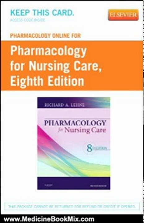 Medicine Book Review: Pharmacology Online for Pharmacology for Nursing Care (User Guide and Access Code), 8e by Richard A. Lehne PhD, Patricia Neafsey RD PhD, Nancy Haugen RN MN PhD, James L. King, Vicky J. King, Kathy Rose RN MSN, Alan P. Agins PhD