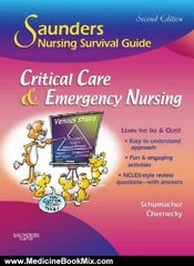 Medicine Book Review: Saunders Nursing Survival Guide: Critical Care & Emergency Nursing by Lori Schumacher, Cynthia C. Chernecky