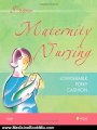 Medicine Book Review: Maternity Nursing by Deitra Leonard Lowdermilk RNC PhD FAAN, Shannon E. Perry RN PhD FAAN, Mary Catherine Cashion RN BC MSN