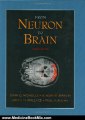 Medicine Book Review: From Neuron to Brain: A Cellular and Molecular Approach to the Function of the Nervous System, Fourth Edition by John G. Nicholls, A. Robert Martin, Bruce G. Wallace, Paul A. Fuchs