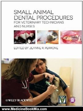 Medicine Book Review: Small Animal Dental Procedures for Veterinary Technicians and Nurses by Jeanne R. Perrone