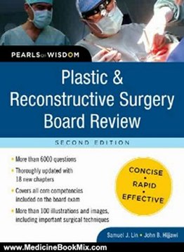 Medicine Book Review: Plastic and Reconstructive Surgery Board Review: Pearls of Wisdom, Second Edition by Samuel Lin