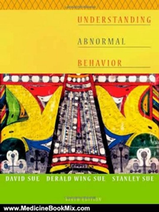 Medicine Book Review: Understanding Abnormal Behavior by David Sue, Derald Wing Sue, Stanley Sue