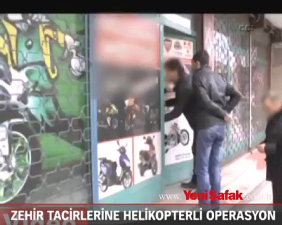 Zehir tacirlerine helikopterli operasyon