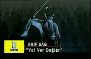 Arif Sağ - Yolver Dağlar