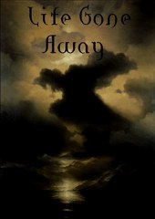 Life Gone Away