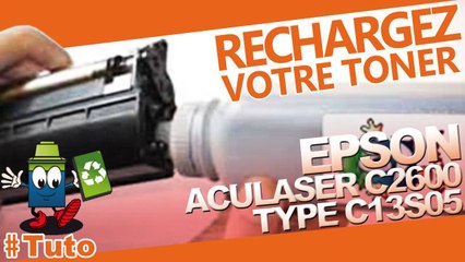 Comment recharger une Epson AcuLaser C2600 facilement!