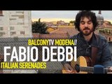 FABIO DEBBI - FERMO E ATTENTO (BalconyTV)