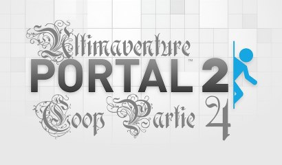 Portal 2 Coop [04] - Tout l'monde en l'air