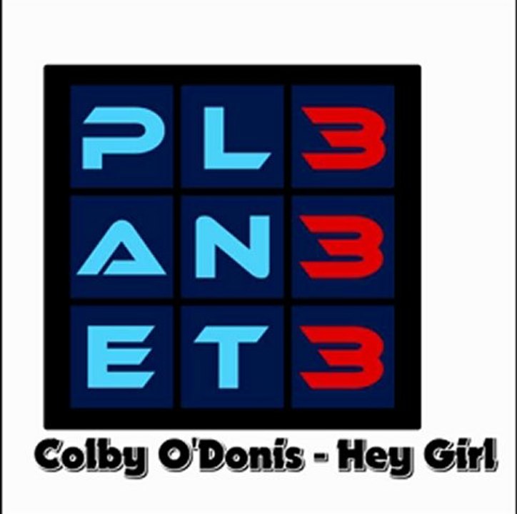 Colby O'Donis - Hey Girl (Prod. by Kadis & Sean)