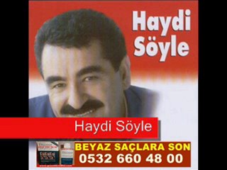 HAYDİ SÖYLE-İBRAHİM TATLISES