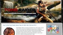 Get Free Tomb Raider Game Crack - Xbox 360 / PS3 / PC