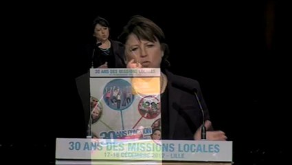 30 ans des Missions Locales - 17/18 décembre 2012 - Ouverture par Martine Aubry