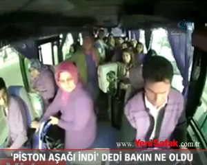 'Piston aşağı indi' dedi, bakın ne oldu