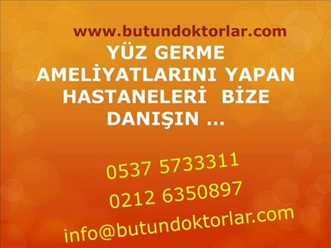 Yüz Gerdirme Ameliyatı,Yüz Estetiği Ameliyatları Fiyatı ,Yüz Gerdirme Yöntemleri,