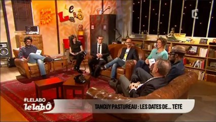 Tanguy Pastureau : "Les dates de Tété [Le Lab.Ô - France Ô]
