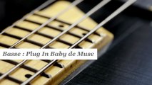 Cours basse : jouer Plug in baby de Muse - HD