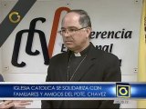 Iglesia Católica se solidariza con familiares y seguidores del presidente Chávez