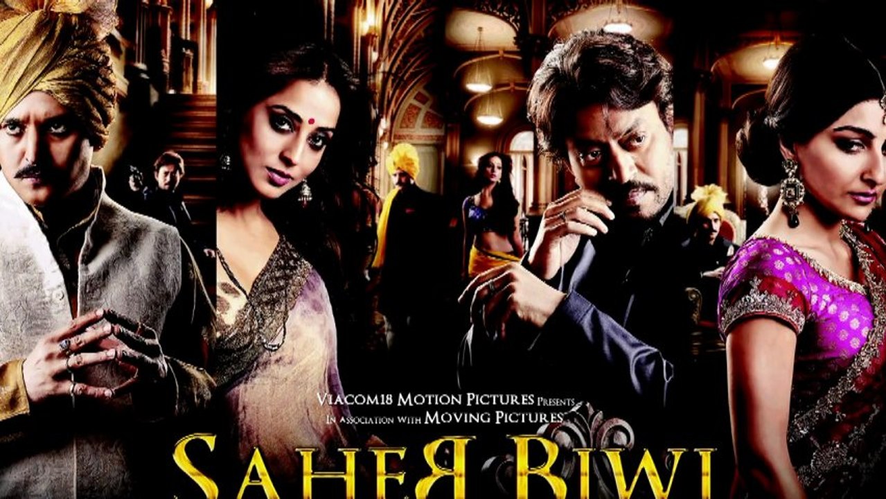 Saheb Biwi Aur Gangster Returns Preview –Irrfan Khan , Jimmy Shergill, Mahie Gill, Soha Ali Khan!