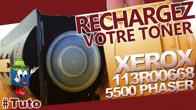Méthode pour recharger rapidement une cartouche laser Xerox Phaser 5500