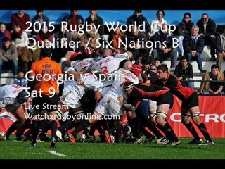 Georgia vs Spain World Cup Qualifier / Six Nations B Live Telecast