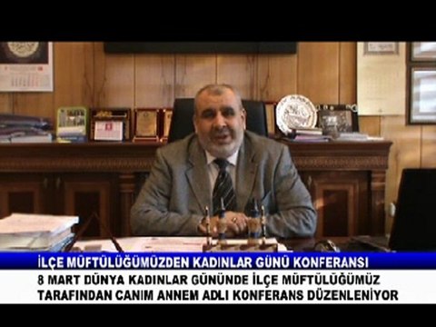 Zile müftüsü ilyas akyazı dünya kadınlar günü açıklama 2013