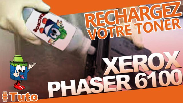 Comment recharger une cartouche Xerox Phaser 6100