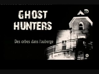 Ghost Hunters [ Des orbes dans l'auberge ]