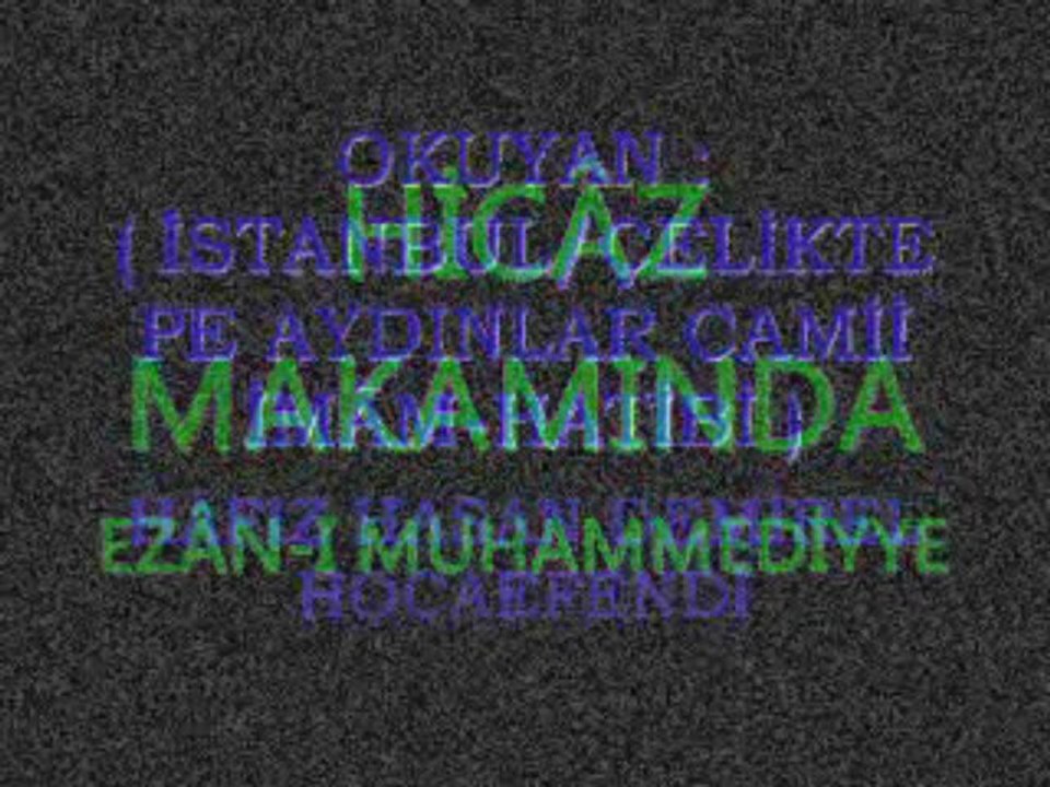 HÂFIZ HASAN DEMİREL HOCAEFENDİ  HİCÂZ MAKAMI EZAN-I MUHAMMEDİYYE