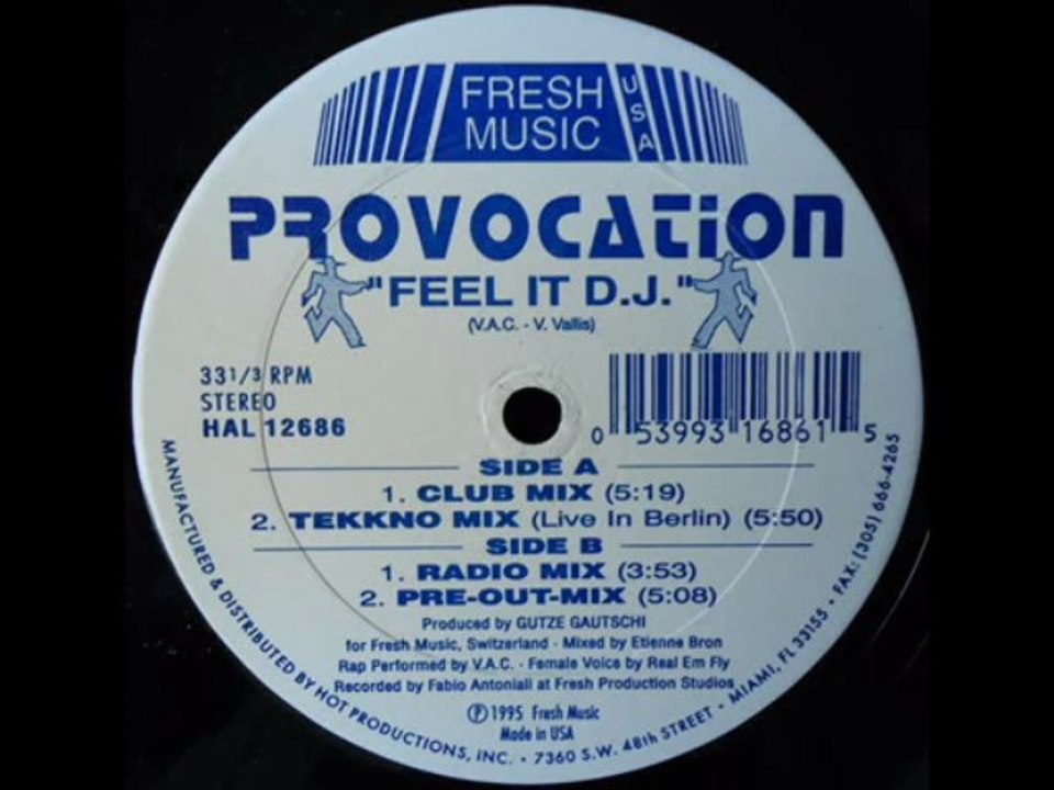 Provocation - Feel It D.J. (Tekkno Mix) (Live In Berlin)