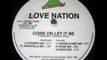 Love Nation - Come On Let It Be (Extended Mix)