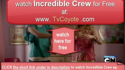 Incredible Crew Season  1 Episode 7 - Cheat Sheet Tacos