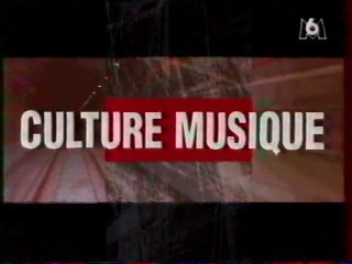 Extrait De L'emission Culture Musique juin 1994 M6