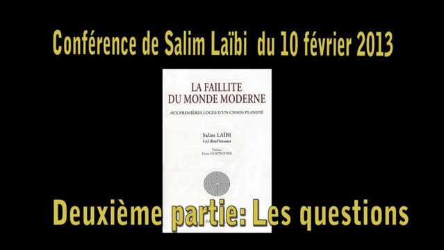 Conférence du Dr Salim Laïbi à Roubaix, La faillite du monde moderne 2/2