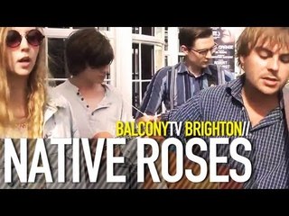 NATIVE ROSES - MONTPELIER BLUES (BalconyTV)