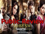 Saheb Biwi Aur Gangster Returns Public Review