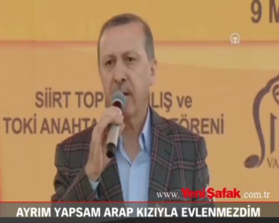 Ayrım yapsam Arap kızıyla evlenmezdim