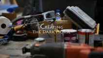 Creating the Darkhorse